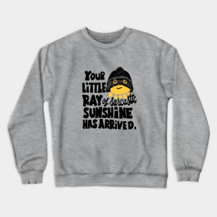 Your little ray of sarcastic sunshine funny slogan Crewneck Sweatshirt